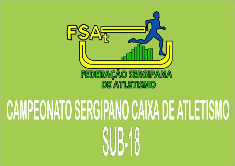 Programa Horario Campeonato Sergipano Caixa de Atletismo Sub18